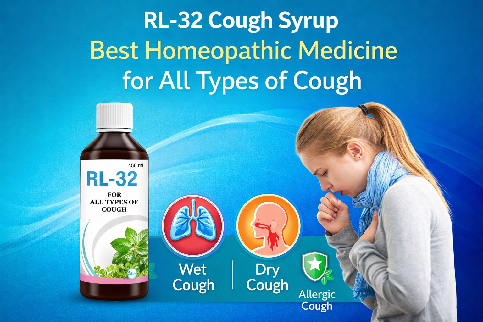 RL-32 Cough Syrup: Best Homeopathic Medicine for All Types of Cough